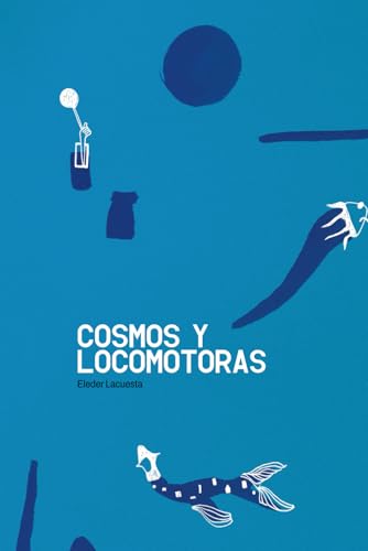 Cosmos y locomotoras von Autopublicación