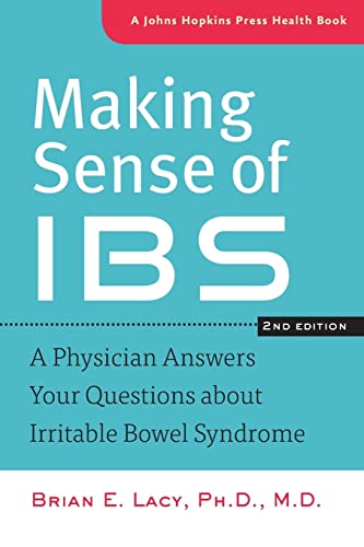 Making Sense of IBS: A Physician Answers Your Questions about Irritable Bowel Syndrome (A Johns Hopkins Press Health Book) von Johns Hopkins University Press