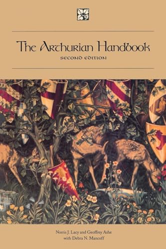 The Arthurian Handbook: Second Edition (Garland Reference Library of the Humanities, 1920, Band 1920) von Routledge