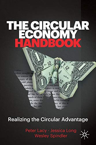 The Circular Economy Handbook: Realizing the Circular Advantage von Palgrave Macmillan