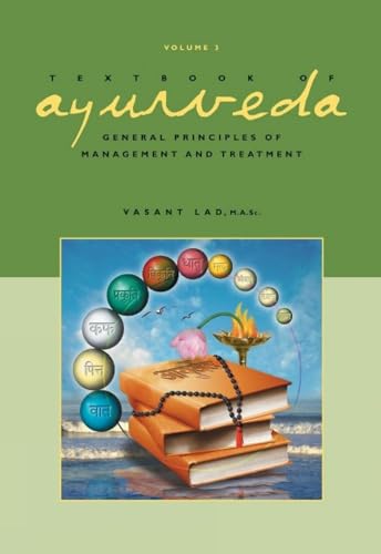 Textbook of Ayurveda: Volume 3 -- General Principles of Management and Treatment von Brand: The Ayurvedic Press