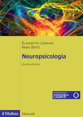 Neuropsicologia. Nuova ediz. (Manuali) von Il Mulino