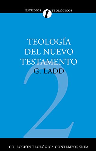 Teología del Nuevo Testamento (Colección Teológica Contemporánea, Band 2)