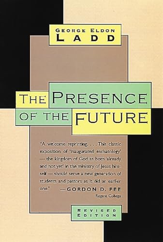 The Presence of the Future: The Eschatology of Biblical Realism