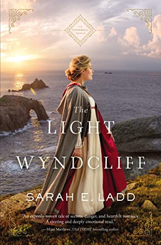 The Light at Wyndcliff (The Cornwall Novels, Band 3)