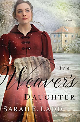 The Weaver's Daughter: A Regency Romance Novel The Weaver's Daughter: A Regency Romance Novel von Thomas Nelson