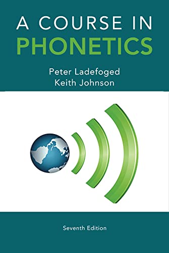 A Course in Phonetics von Cengage Learning