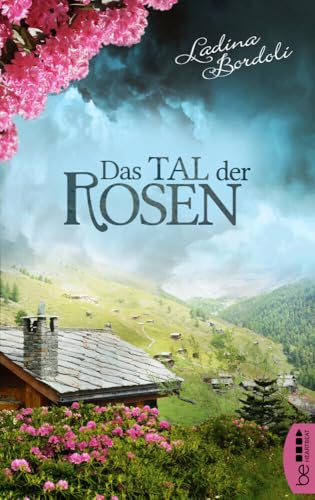 Das Tal der Rosen: Familiengeheimnis Roman von beHEARTBEAT