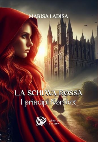 I principi Nordex. La schiava rossa (Shaila) von Ruby Ink Edizioni