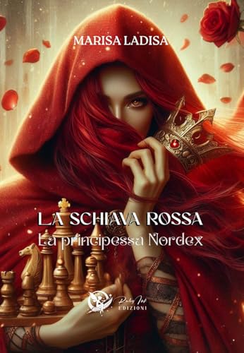 La principessa Nordex. La schiava rossa von Ruby Ink Edizioni