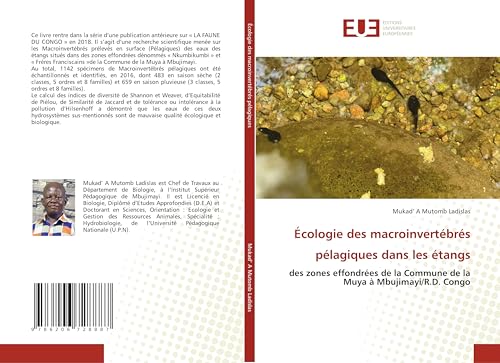 Écologie des macroinvertébrés pélagiques dans les étangs: des zones effondrées de la Commune de la Muya à Mbujimayi/R.D. Congo von Éditions universitaires européennes
