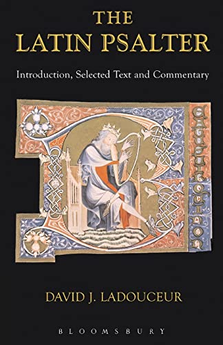 Latin Psalter: Introduction, Text And Commentary (Latin Texts) von Bloomsbury