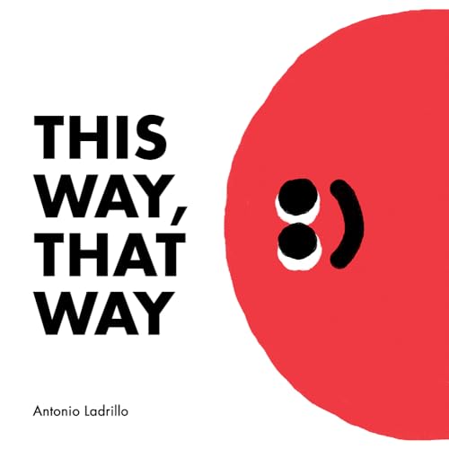 This Way, That Way: Antonio Ladrillo von Tate Publishing