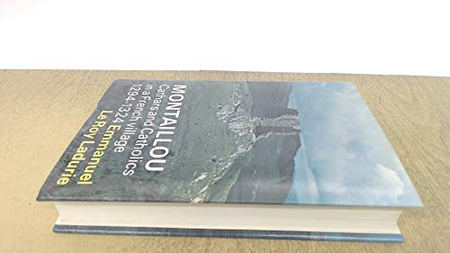 Montaillou: Cathars and Catholics in a French Village, 1294-1324
