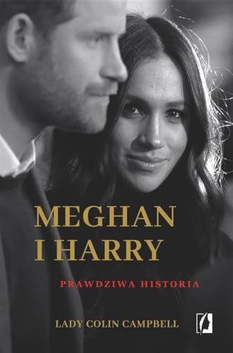 Meghan i Harry Prawdziwa historia von Wydawnictwo Kobiece