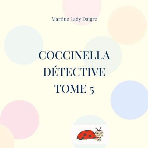Coccinella détective: tome 5 von BoD – Books on Demand – Frankreich