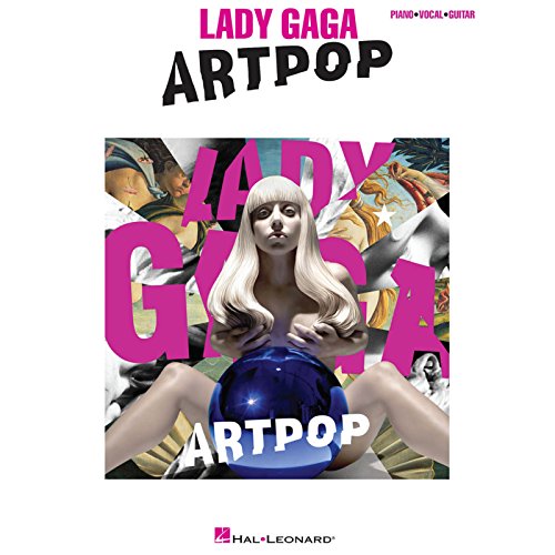 Lady Gaga: Artpop: Noten, Songbook für Klavier, Gesang, Gitarre (Piano Vocal Guitar: Artist Songbook)