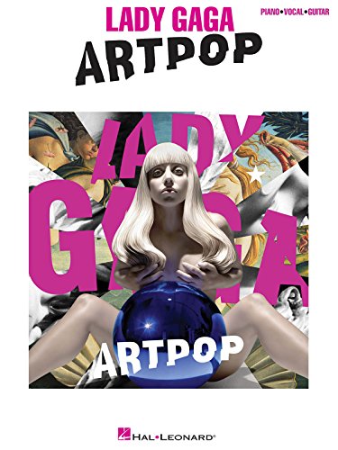 Lady Gaga: Artpop: Noten, Songbook für Klavier, Gesang, Gitarre (Piano Vocal Guitar: Artist Songbook) von Music Sales