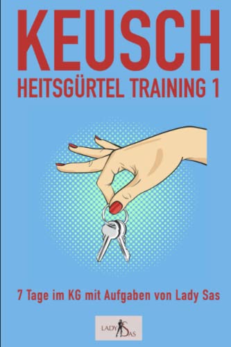 Keuschheitsgürtel Training Keuschheitsgürtel Training von CreateSpace Independent Publishing Platform