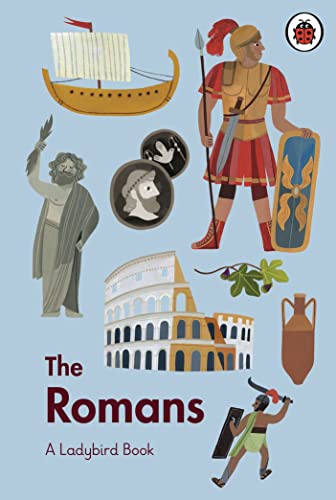 A Ladybird Book: The Romans A Ladybird Book: The Romans