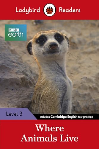 Ladybird Readers Level 3 - BBC Earth - Where Animals Live (ELT Graded Reader)