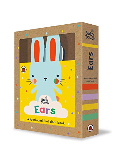 Baby Touch: Ears: A touch-and-feel cloth book von LADYBIRD