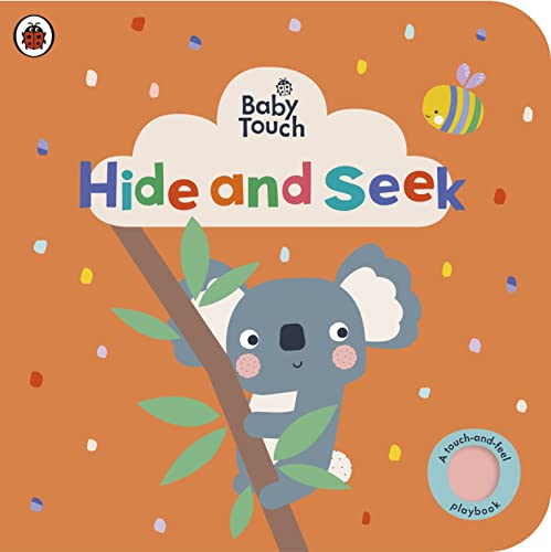 Baby Touch: Hide and Seek: A touch-and-feel playbook