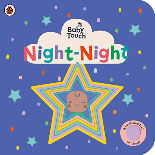 Baby Touch: Night-Night: A touch-and-feel bedtime book for babies and toddlers von Ladybird