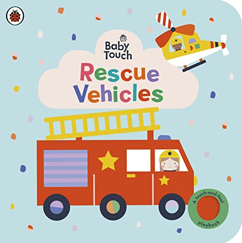 Baby Touch: Rescue Vehicles: A touch-and-feel playbook von Ladybird