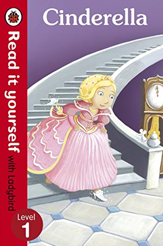 Cinderella - Read it yourself with Ladybird: Level 1 Cinderella - Read it yourself with Ladybird: Level 1