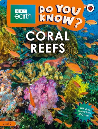 Do You Know? Level 2 – BBC Earth Coral Reefs Do You Know? Level 2 – BBC Earth Coral Reefs