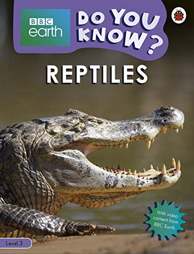 Do You Know? Level 3 – BBC Earth Reptiles von Penguin
