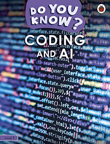 Do You Know? Level 3 – Coding and A.I. von Ladybird
