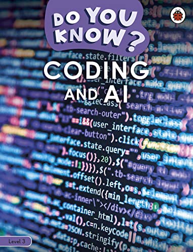 Do You Know? Level 3 – Coding and A.I. Do You Know? Level 3 – Coding and A.I.