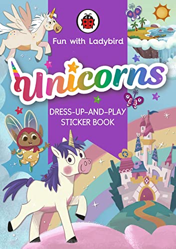 Fun with Ladybird: Dress-Up-And-Play Sticker Book: Unicorns Fun with Ladybird: Dress-Up-And-Play Sticker Book: Unicorns von Ladybird