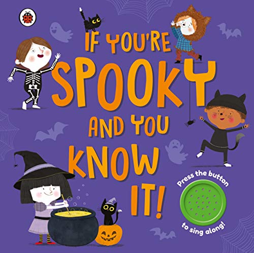 If You're Spooky and You Know It: A Halloween sound button book