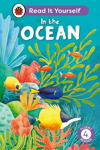 In the Ocean: Read It Yourself - Level 4 Fluent Reader von Ladybird