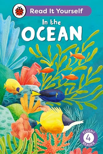 In the Ocean: Read It Yourself - Level 4 Fluent Reader In the Ocean: Read It Yourself - Level 4 Fluent Reader von Ladybird