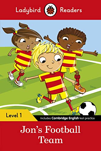 Ladybird Readers Level 1 - Jon's Football Team (ELT Graded Reader) Ladybird Readers Level 1 - Jon's Football Team (ELT Graded Reader)