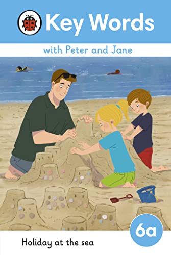 Key Words with Peter and Jane Level 6a – Holiday at the Sea Key Words with Peter and Jane Level 6a – Holiday at the Sea von Ladybird