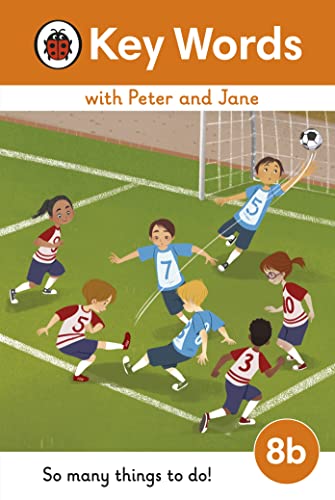 Key Words with Peter and Jane Level 8b – So Many Things to Do! Key Words with Peter and Jane Level 8b – So Many Things to Do! von Ladybird
