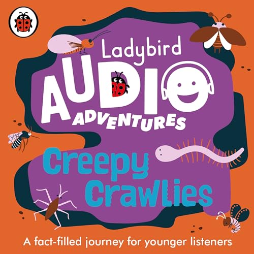 Ladybird Audio Adventures: Creepy Crawlies Ladybird Audio Adventures: Creepy Crawlies