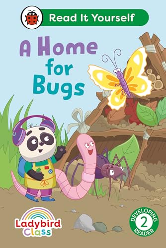 Ladybird Class A Home for Bugs: Read It Yourself - Level 2 Developing Reader