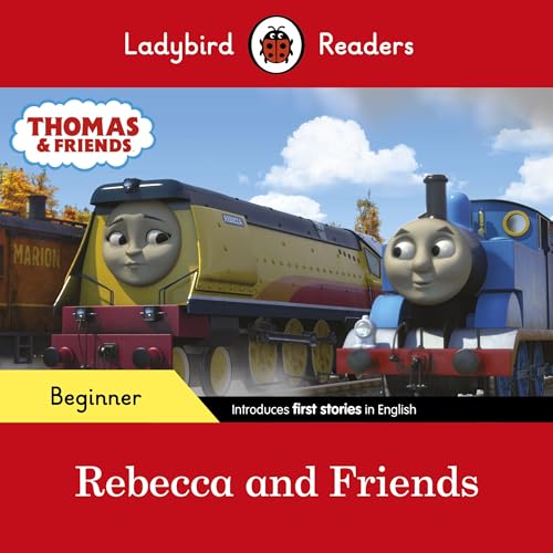 Ladybird Readers Beginner Level - Thomas the Tank Engine - Rebecca and Friends (ELT Graded Reader)