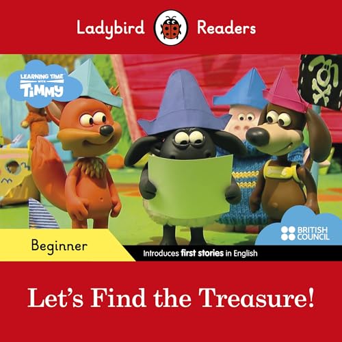 Ladybird Readers Beginner Level - Timmy Time - Let's Find the Treasure! (ELT Graded Reader)