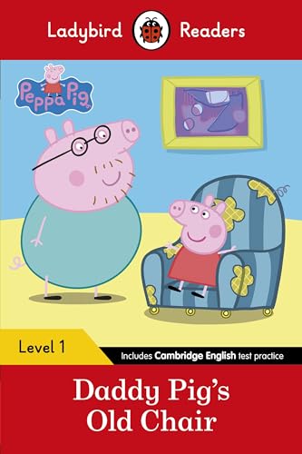 Ladybird Readers Level 1 - Peppa Pig - Daddy Pig's Old Chair (ELT Graded Reader) von Penguin