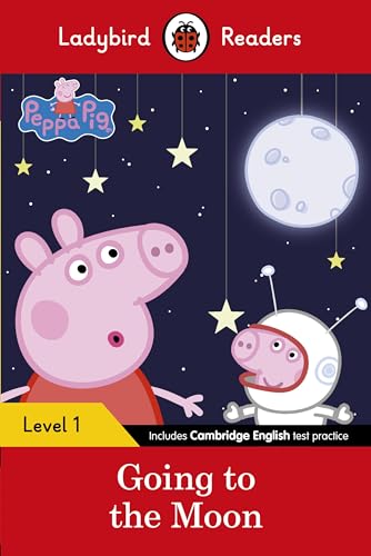 Ladybird Readers Level 1 - Peppa Pig - Peppa Pig Going to the Moon (ELT Graded Reader) von LADYBIRD