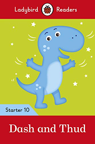 Ladybird Readers Level 10 - Dash and Thud (ELT Graded Reader) von Ladybird