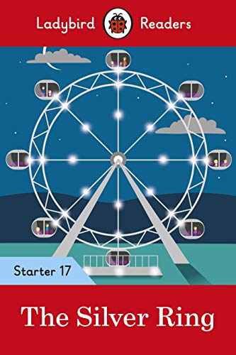 Ladybird Readers Level 17 - The Silver Ring (ELT Graded Reader): Starter 17 von Ladybird