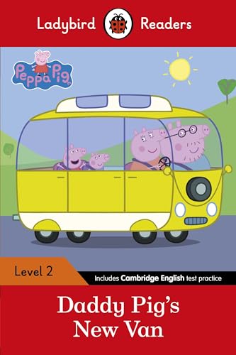 Ladybird Readers Level 2 - Peppa Pig - Daddy Pig's New Van (ELT Graded Reader) von Penguin